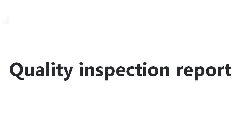 Quality inspection report